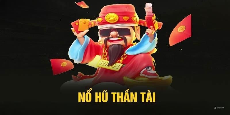 Nổ Hũ Thần Tài - Chơi Game Trực Tuyến Cực Đã Tại 77win